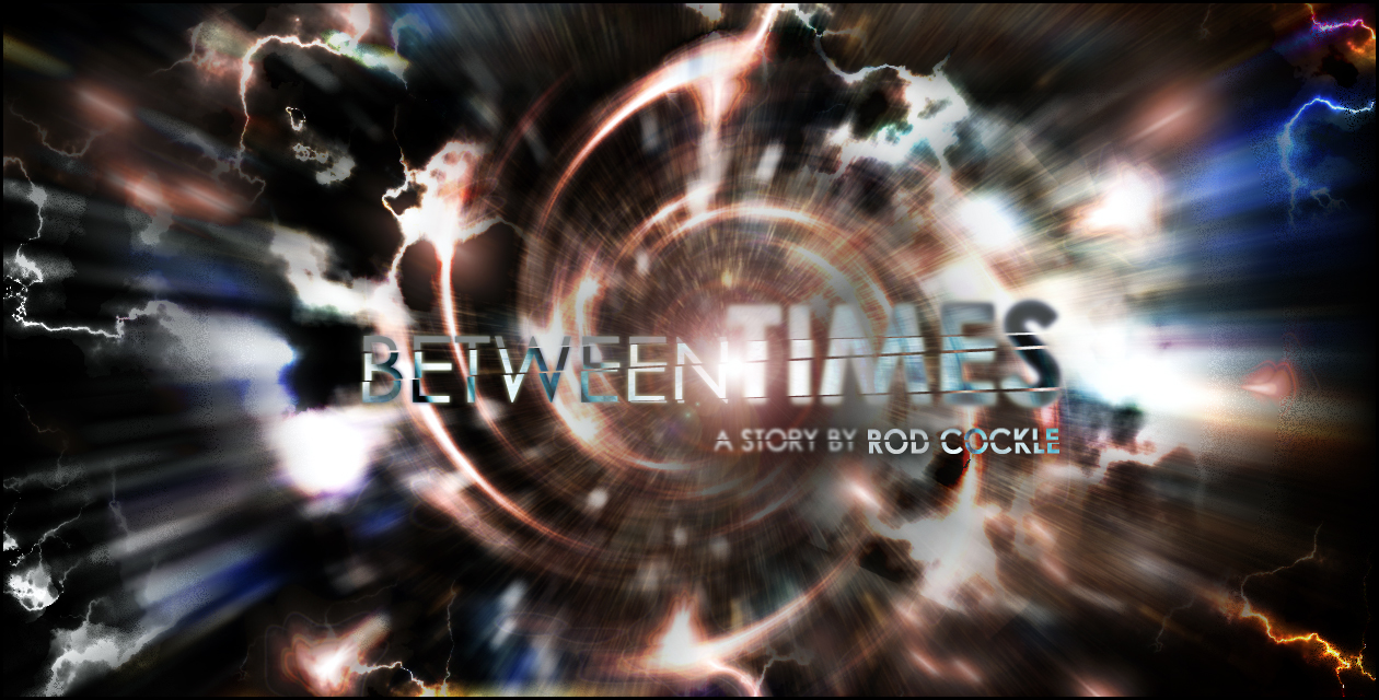Between Times by Rod Cockle